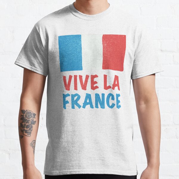 Vive La France French Flag Classic T-Shirt