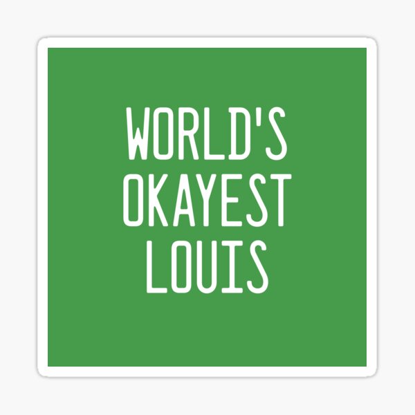 World's Okayest Louis Sticker