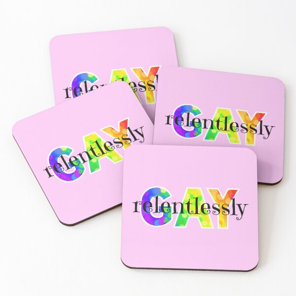 Item preview, Relentlessly Gay designed and sold by Art by Veya.