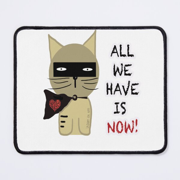 Item preview, All we have Is now! designed and sold by LaGabyGaArts.