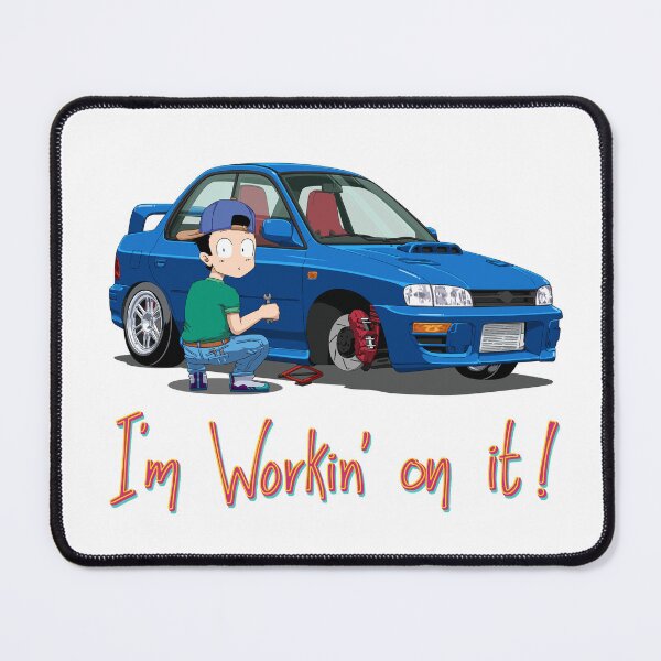 Item preview, JDM Subaru Impreza WRX STI (GC8) Anime style Cartoon "I'm Workin' on it!" designed and sold by 962design.