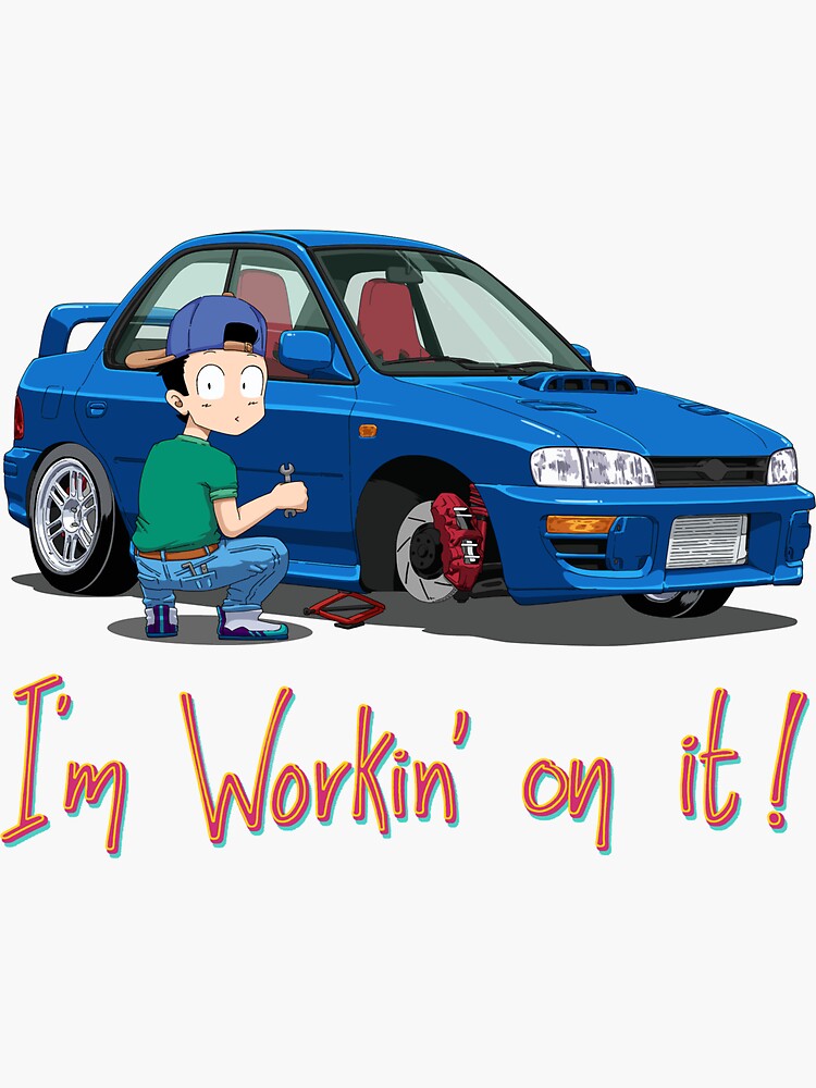 "JDM Subaru Impreza WRX STI (GC8) Anime style Cartoon "I'm Workin' on