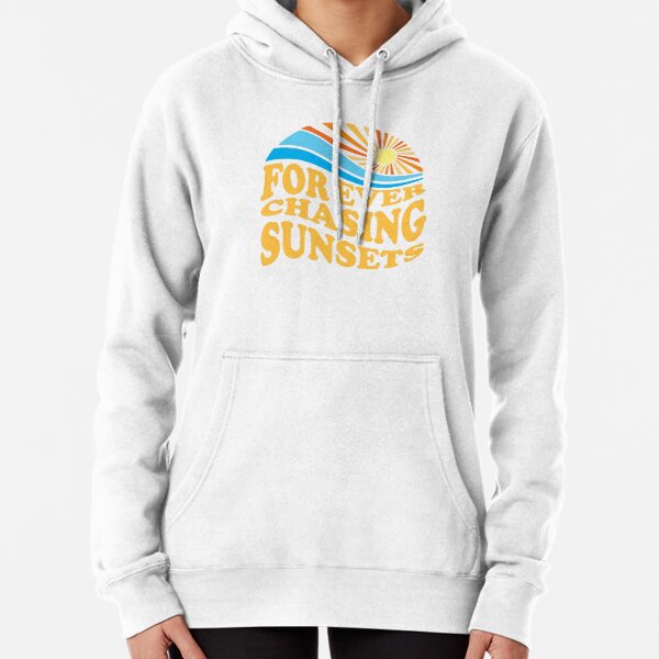 for ever chasing sunsets Pullover Hoodie