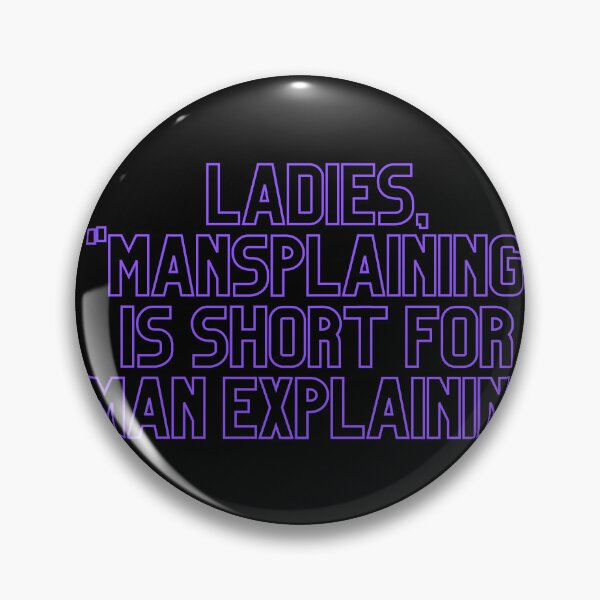 Item preview, Mansplaining designed and sold by anaderol.