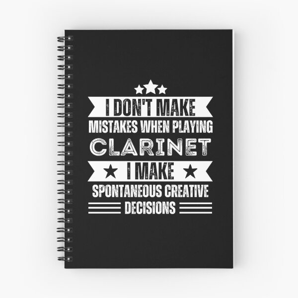 Item preview, I Don't Make Mistakes When Playing Clarinet I Make Spontaneous Creative Decisions For Funny Musician Clarinet Player designed and sold by Funwithmusic.