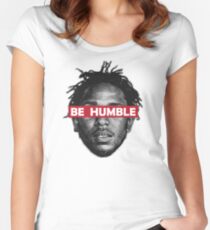 Be Humble Women's Fitted Scoop T-Shirt