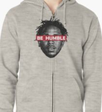 Be Humble Zipped Hoodie