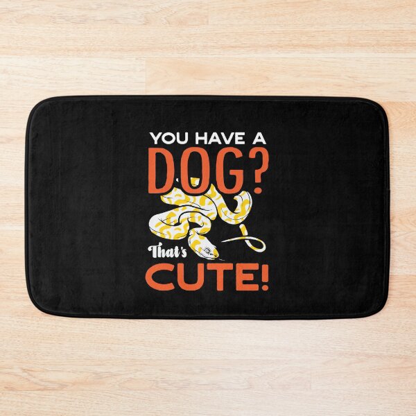 Item preview, You Have A Dog Thats Cute Banana Ball Python Herpetologist designed and sold by ShopTheStyle.