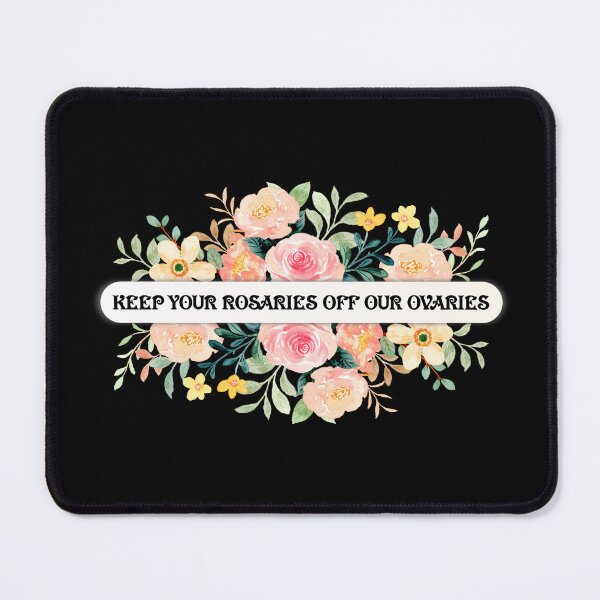 Item preview, Keep your rosaries off our ovaries designed and sold by Inferna-Love Creations.