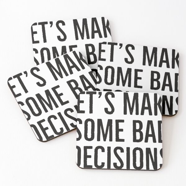 Item preview, Let's make some bad decisions  designed and sold by eNVy Co.