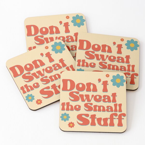Item preview, Don't Sweat the Small Stuff designed and sold by wonderweird.