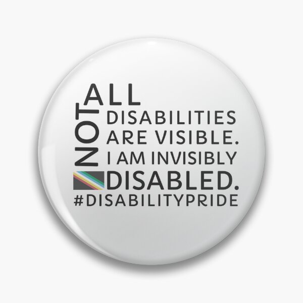 Item preview, Invisibly Disabled Disability Pride designed and sold by BeccaLoryHector.