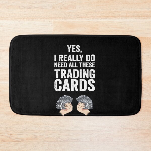 Item preview, I Really Do Need All These Trading Cards designed and sold by ZzCorezZ.