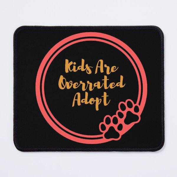 Item preview, Kids Are Overrated Adopt designed and sold by Ivy-si.