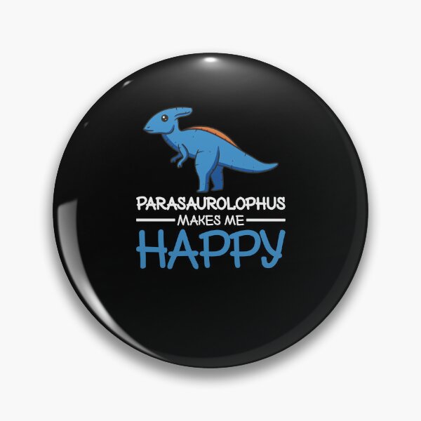 Item preview, Parasaurolophus Makes Me Happy Design designed and sold by ZzCorezZ.