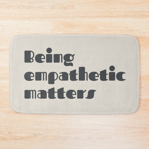 Item preview, Being empathetic matters designed and sold by Ksaavet.
