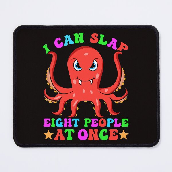 Item preview, I can slap eight people at once. designed and sold by tabykid.