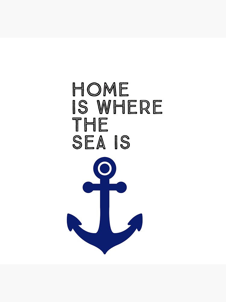 "Home is where the sea is" Sticker for Sale by seacargocollect Redbubble