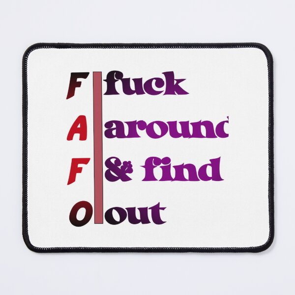 Item preview, FAFO Fuck Around _amp_ Find Out designed and sold by ModernEdge307.