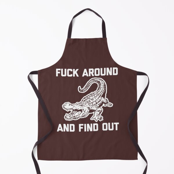 Item preview, Fuck Around _amp_ Find Out Saying Sarcastic Cool    designed and sold by ModernEdge307.