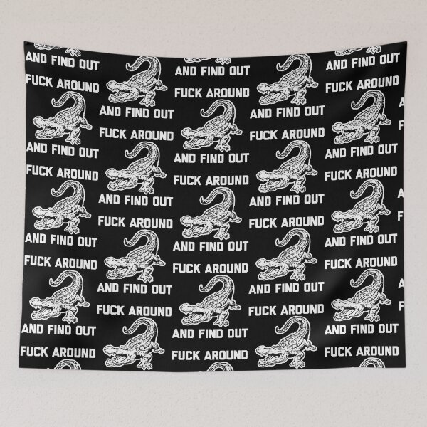 Item preview, Fuck Around _amp_ Find Out Saying Sarcastic Cool    designed and sold by ModernEdge307.