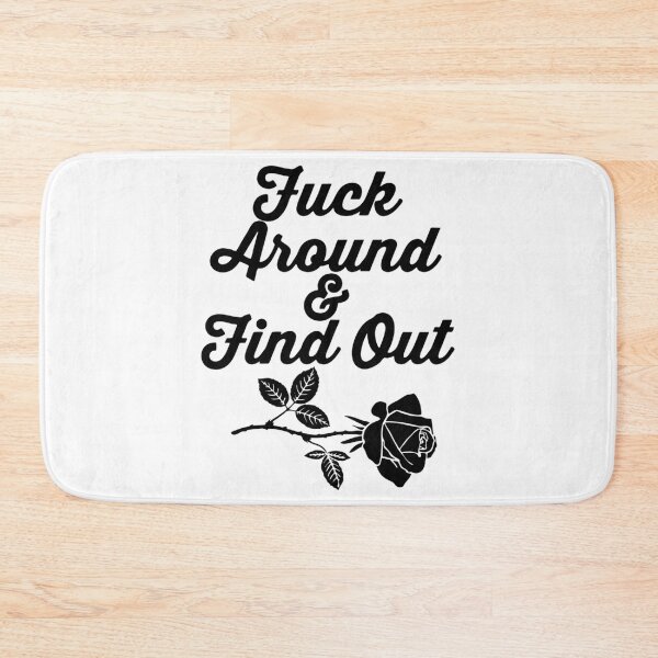 Item preview, fuck around and find out                 designed and sold by ModernEdge307.