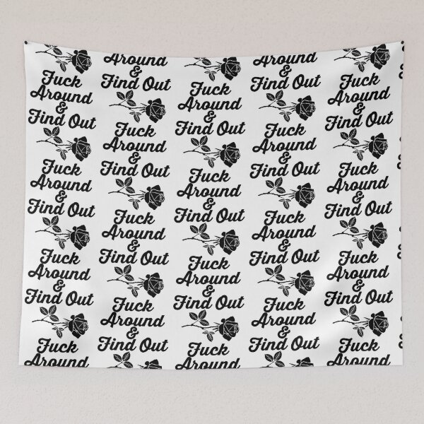 Item preview, fuck around and find out                 designed and sold by ModernEdge307.