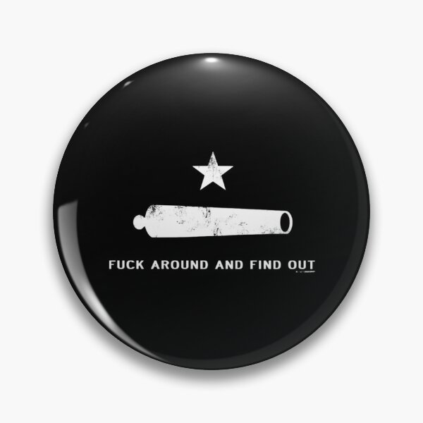 Item preview, Fuck around and find out            designed and sold by ModernEdge307.