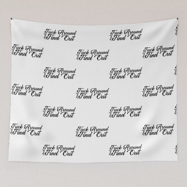Item preview, fuck around and find out  - fuck around and find out    designed and sold by ModernEdge307.