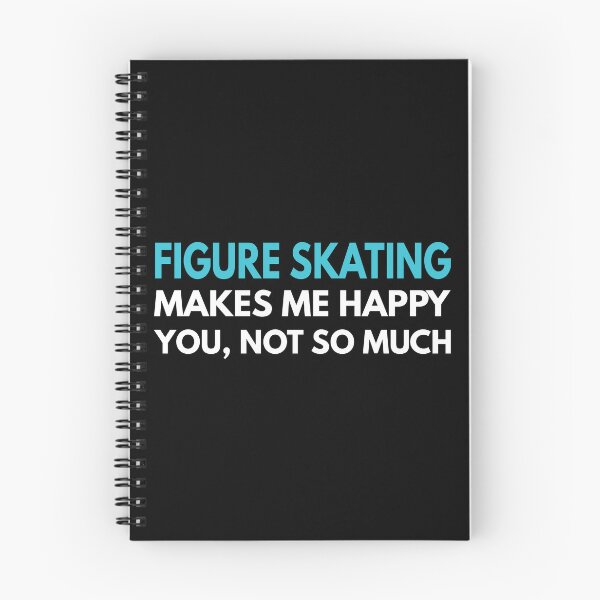 Item preview, Figure Skating Makes me Happy You Not So Much designed and sold by TendyTees.