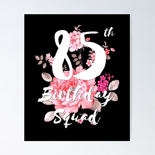 Item preview, 85th Birthday Squad designed and sold by Crafty-Mornings.