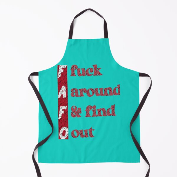 Item preview, FAFO Fuck Around _amp_ Find Out designed and sold by NextdoorShirts.