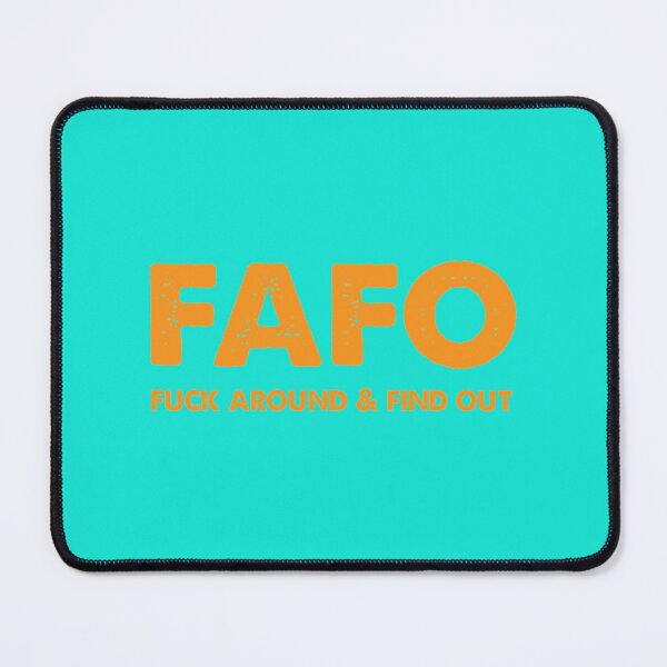 Item preview, FAFO Fuck Around _amp_ Find Out designed and sold by NextdoorShirts.