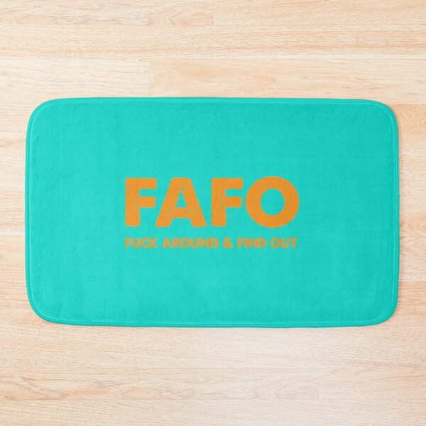 Item preview, FAFO Fuck Around _amp_ Find Out   designed and sold by NextdoorShirts.