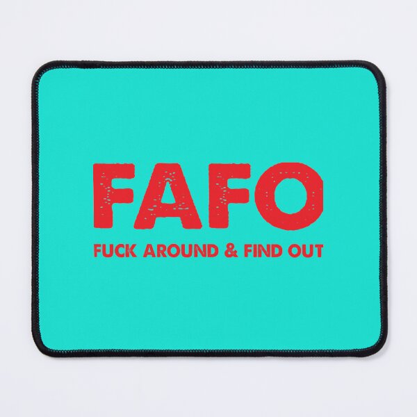 Item preview, FAFO Fuck Around Find Out designed and sold by NextdoorShirts.