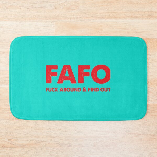 Item preview, FAFO Fuck Around Find Out   designed and sold by NextdoorShirts.