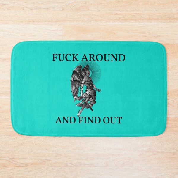 Item preview, FUCK AROUND AND FIND OUT        designed and sold by NextdoorShirts.