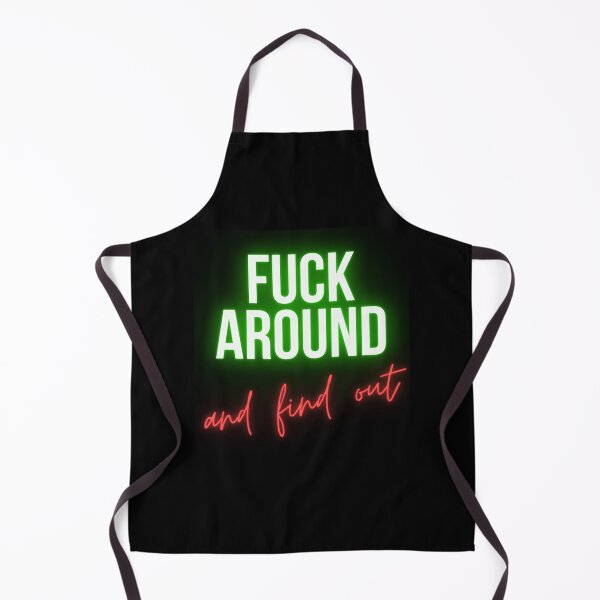 Item preview, Fuck Around And Find Out designed and sold by NextdoorShirts.