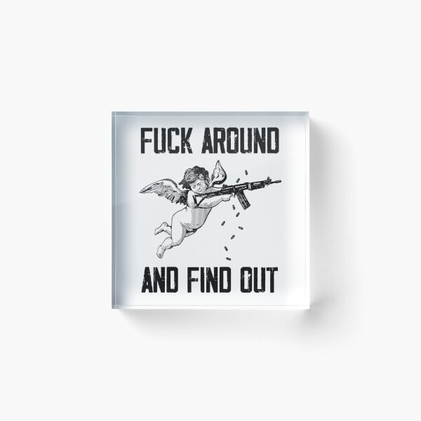Item preview, Fuck Around And Find Out FAFO designed and sold by NextdoorShirts.