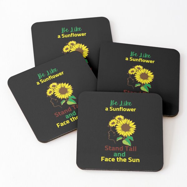 Item preview, Be Like a Sunflower Stand Tall and Face the Sun designed and sold by Totaghyr.