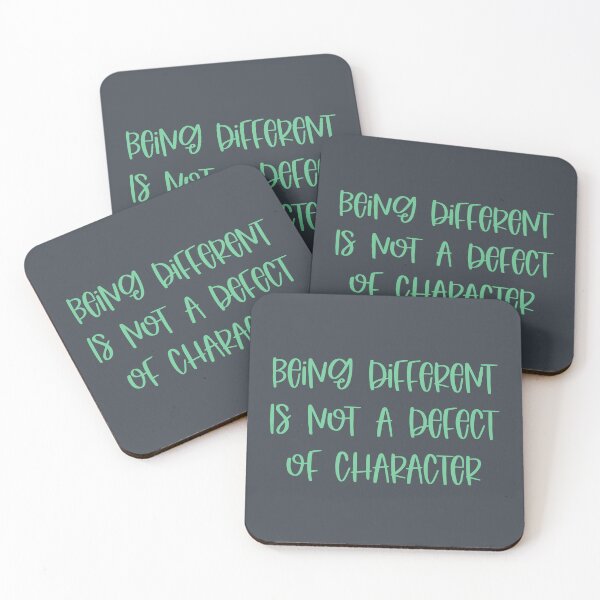 Item preview, Being Different is Not a Defect of Character  designed and sold by Gsallicat.