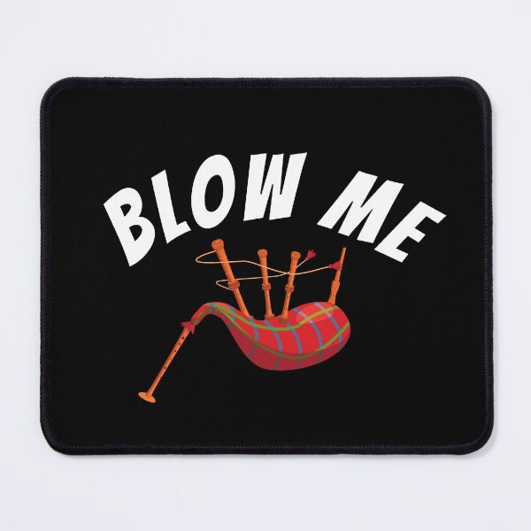 Item preview, Blow Me Bagpipe Music designed and sold by livegood.