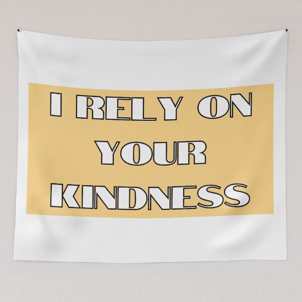 Item preview, I Rely On Your Kindness Yellow Badge designed and sold by Pink Ribbon.