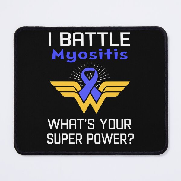 Item preview, I Battle Myositis What's Your Super Power Support Myositis Warrior Gifts designed and sold by Sabfit.