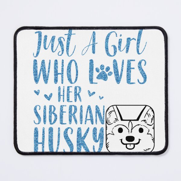 Item preview, Just a girl who loves her Siberian husky shirts, just a girl who loves her siberian husky masks, just a girl who loves her Siberian husky dress, just a girl who loves her Siberian husky hats designed and sold by Poussyarts.