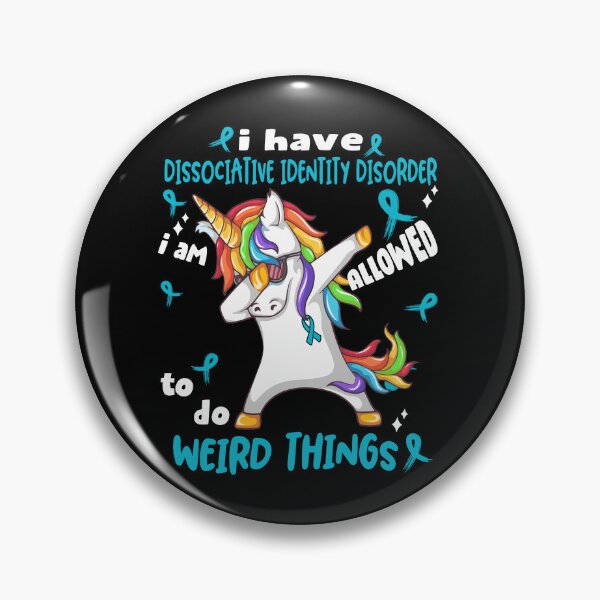 Item preview, Dissociative Identity Disorder Awareness Funny I have Dissociative Identity Disorder i'm allowed to do Weird Things! designed and sold by JanetShop809.