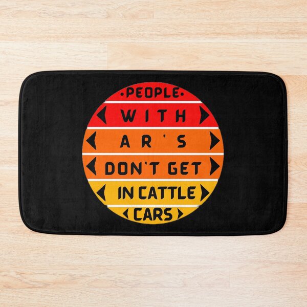 Item preview, people with ar's don't get in cattle cars designed and sold by Trucker10.