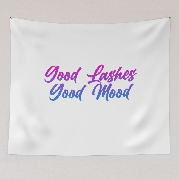 Item preview, Good lashes good mood designed and sold by Organized Chaos Designs.