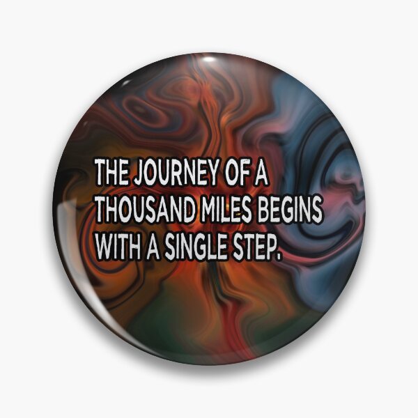 Item preview, The journey of a thousand miles begins with a single step. designed and sold by keilamariadesig.