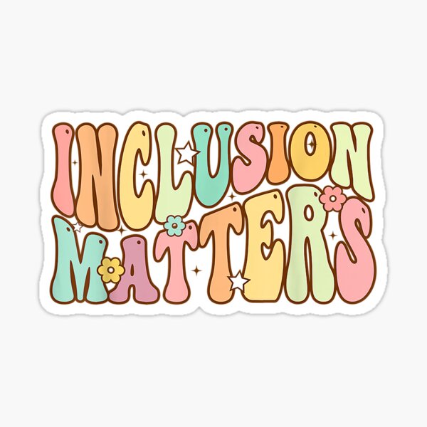 Inclusion Matters Special Education Autism Awareness Teacher Sticker